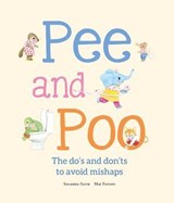 Pee and Poo. The Do's and Don'ts to Avoid Mishaps - Susanna Isern - 9788410406957
