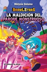 BrawL Stars: La maldición del Parque Monstruoso - Mélysie Delaine - 9788410646148
