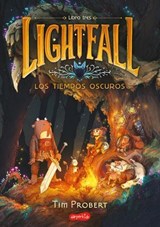 Lightfall: Los tiempos oscuros (Libro 3) - Tim Probert - 9788410646384