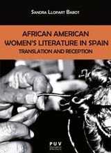 African American Women's Literature in Spain - Sandra Llopart Babot - 9788411181693