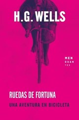 Ruedas de fortuna - H. G. Wells - 9788412433975