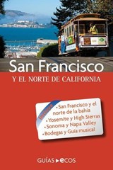 San Francisco y el norte de California - Ecos Travel Books - 9788415563563