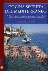 Cocina secreta del Mediterráneo - Ecos Travel Books - 9788415563761