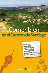 Comer bien en el Camino de Santiago - Ecos Travel Books - 9788415563778