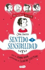 INCREÍBLE AUSTEN: Sentido y sensibilidad - Joanna Nadin - 9788418774980