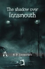 The Shadow over Innsmouth - Howard Phillips Lovecraft - 9788419365408