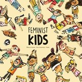 Feminist Kids - Blanca Lacasa ; Luis Amavisca - 9788419974297