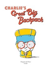 Charlie's Great Big Backpack - Margarita del Mazo - 9788419974976