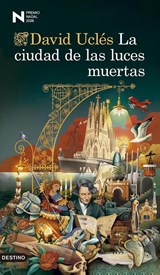 La ciudad de las luces muertas - David Uclés - 9788423369225