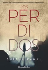 Los perdidos - Sheena Kamal - 9788491392187