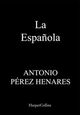 La Española - Antonio Pérez Henares - 9788491399490