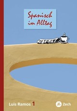 Spanisch im Alltag 1 - Luis Ramos Ordoqui - 9788494342967