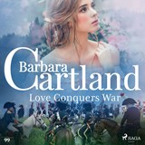 Love Conquers War (Barbara Cartland's Pink Collection 99) - Barbara Cartland - 9788711925744