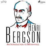 An Introduction to Metaphysics - Henri Bergson - 9788726425796