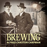 Brewing - Alfred Chaston Chapman - 9788726471861