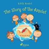 The Story of the Amulet - Edith Nesbit - 9788726472431