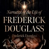 Narrative of the Life of Frederick Douglass - Frederick Douglass - 9788726472561