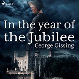 In the Year of the Jubilee - George Gissing - 9788726472646
