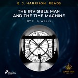B.J. Harrison Reads The Invisible Man and The Time Machine - H.G. Wells - 9788726574258