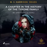 B.J. Harrison Reads A Chapter in the History of the Tyrone Family - Sheridan le Fanu - 9788726577150