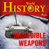 Incredible Weapons - World History - 9788726626155