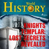 Knights Templar: Lost Secrets Revealed  - World History - 9788726698084
