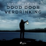 Dood door verdrinking - Torkil Damhaug - 9788726752069