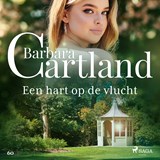 Een hart op de vlucht - Barbara Cartland - 9788726959208