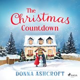 The Christmas Countdown: A cosy, feel-good holiday romance in the English countryside - Donna Ashcroft - 9788727281728
