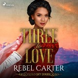 Three To Love - Rebel Carter - 9788728043981