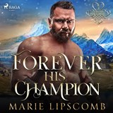 Forever His Champion - Marie Lipscomb - 9788728044049