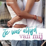 Je was altijd van mij - Anna Katmore - 9788728142912