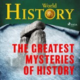 The Greatest Mysteries of History - World History - 9788728598740