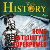 Rome - Antiquity’s superpower - World History - 9788728598757