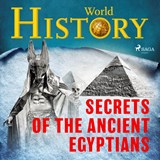Secrets of the Ancient Egyptians - World History - 9788728598825