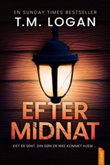 Efter midnat - T.M. Logan - 9788742608746