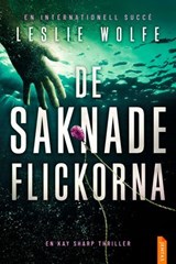 De saknade flickorna - Leslie Wolfe - 9788742804797