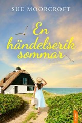 En händelserik sommar - Sue Moorcroft - 9788742805473
