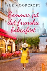 Sommar på det franska bokcaféet - Sue Moorcroft - 9788742805497