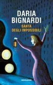Bignardi, D: Santa degli impossibili