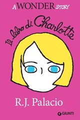Il libro di Charlotte - R. J. Palacio - 9788809847439
