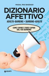 Dizionario affettivo adulto/bambino bambino/adulto - Masal Pas Bagdadi - 9788809884328
