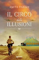 Il circo delle illusioni - Amita Parikh - 9788809941588