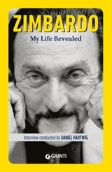My life revealed - Philip Zimbardo ; Daniel Hartwig - 9788809956957