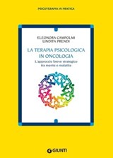 La terapia psicologica in oncologia - Eleonora Campolmi ; Lindita Prendi - 9788809983519