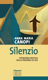 Silenzio - Anna Maria Cànopi - 9788810965184
