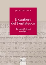 Il Cantiere del Pentateuco. 2 - Jean-Louis Ska - 9788810965498