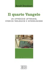Il quarto vangelo - Benoît Standaert - 9788810976791