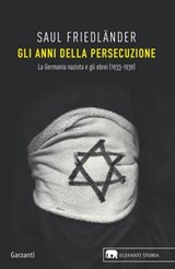 Gli anni della persecuzione - Saul Friedländer - 9788811000167