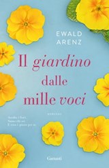 Il giardino dalle mille voci - Ewald Arenz - 9788811000372